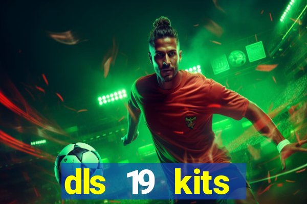 dls 19 kits barcelona 2019